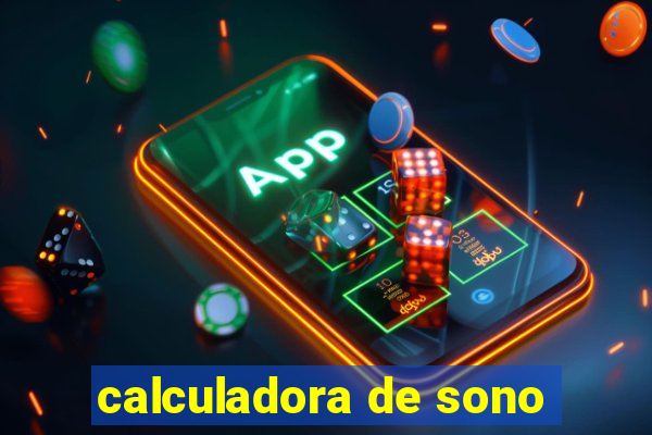 calculadora de sono